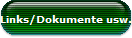 Links/Dokumente usw.