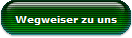 Wegweiser zu uns